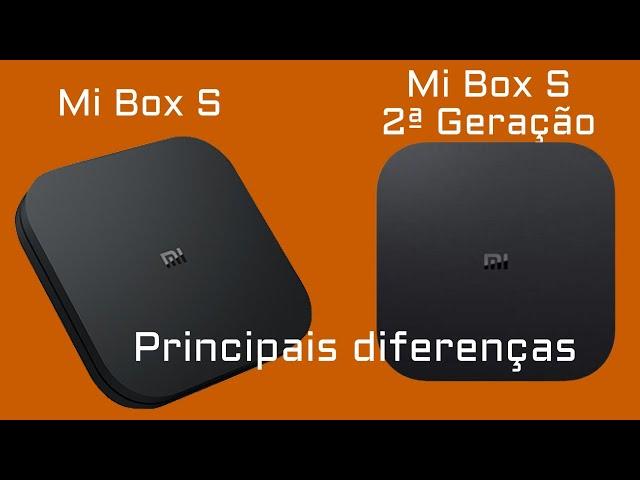 Xiaomi Mi Box S e  Mi Box S 2ª G -  PRINCIPAIS DIFERENÇAS