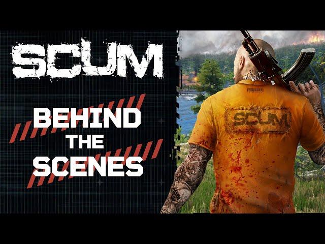 SCUM - Behind The Scenes Part 9