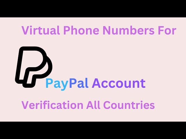 How to verify a PayPal account with virtual phone number 2023 in any Country