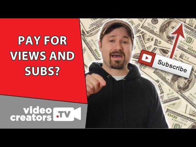 Should I Buy YouTube Views and Subscribers?