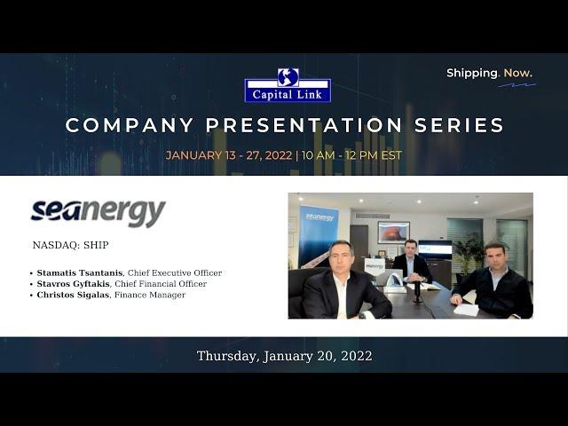 Seanergy (SHIP) and Dry Bulk Update & Outlook - Capital Link Presentation Series | 1.20.22