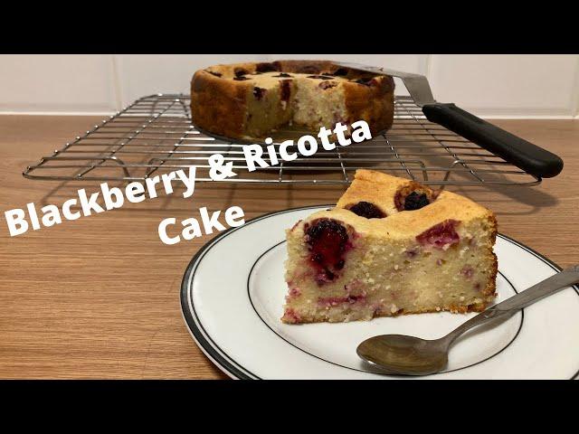 How To Do BLACKBERRY & RICOTTA Cake | Easy Recipes to do at Home