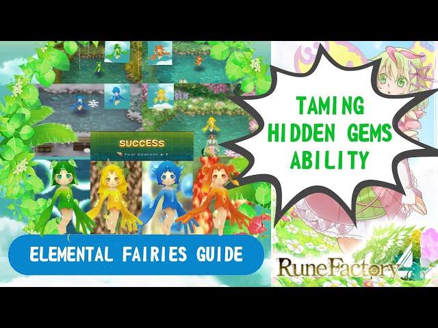 Elemental Fairies GUIDE [ TAMING, HIDDEN GEMS, ABILITY ] | Rune Factory 4