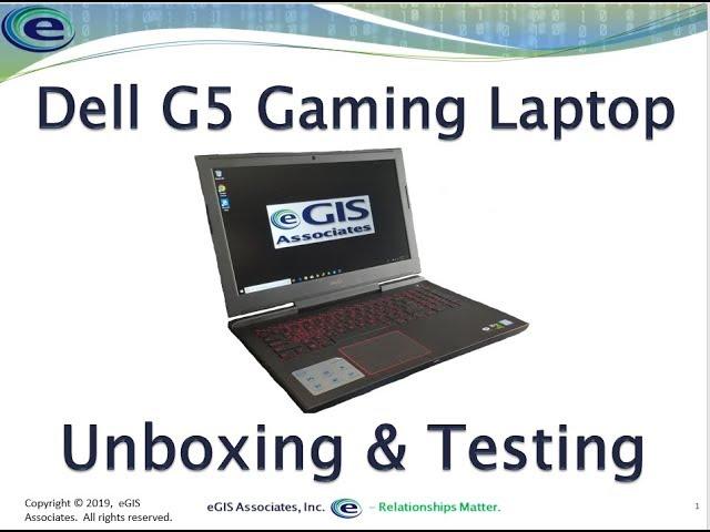 Dell G5 Gaming Laptop Unboxing and Testing