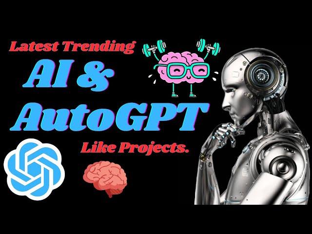 Trending Open Source AI & AutoGPT Projects! AutoGPT Tutorial