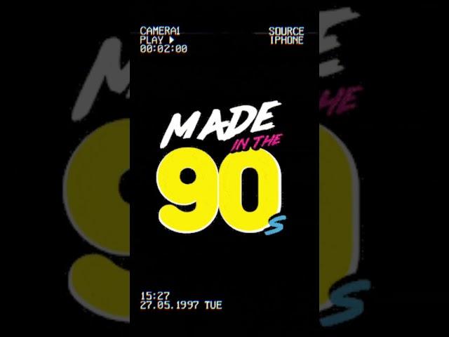 Made in the 90`s 