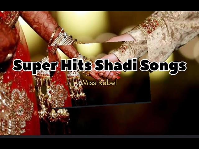 Shadi Songs