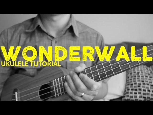 Oasis - Wonderwall (Ukulele Tutorial) - Chords - How To Play