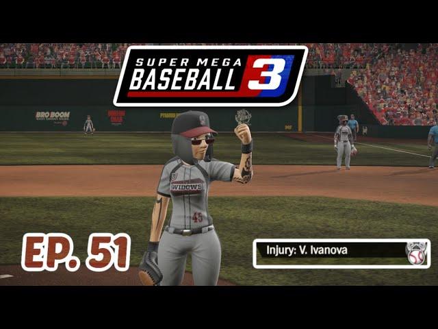 Vika Ivanova Gets INJURED?! | Widows Franchise Ep.51 | Super Mega Baseball 3 (Y2, G18)