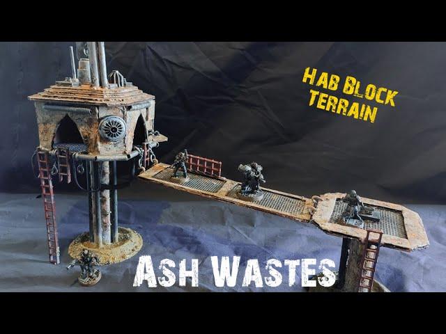 Necromunda Project - How to make - ASH WASTES TERRAIN / HAB BLOCK!