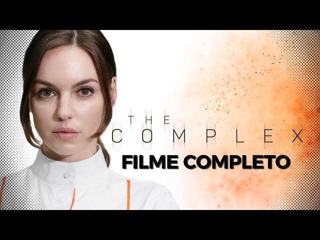 FILME COMPLETO - THE COMPLEX - A ARMA BIOLÓGICA - HD - PTBR