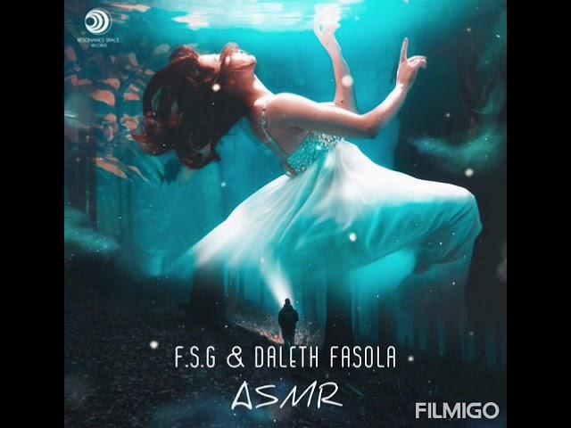 F.S.G & Daleth Fasola - ASMR (Original Mix) [Resonance Space Records]