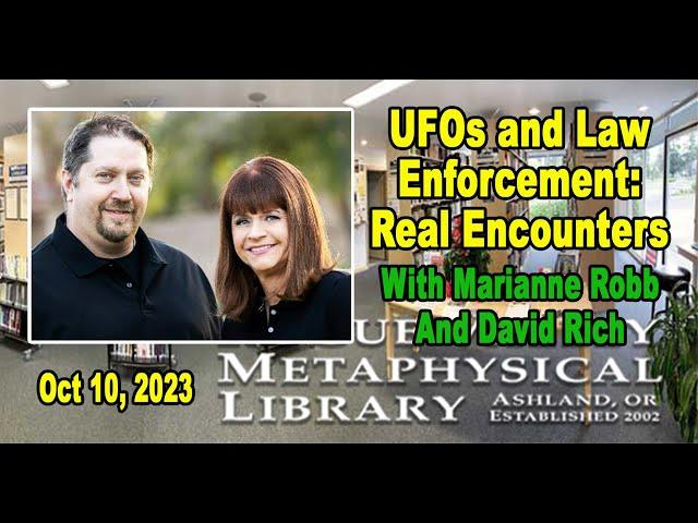 Marianne Robb and David Rich: UFOs and Law Enforcement- Real Encounters With the Unknown