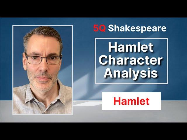 Hamlet Character Analysis IN-DEPTH 1