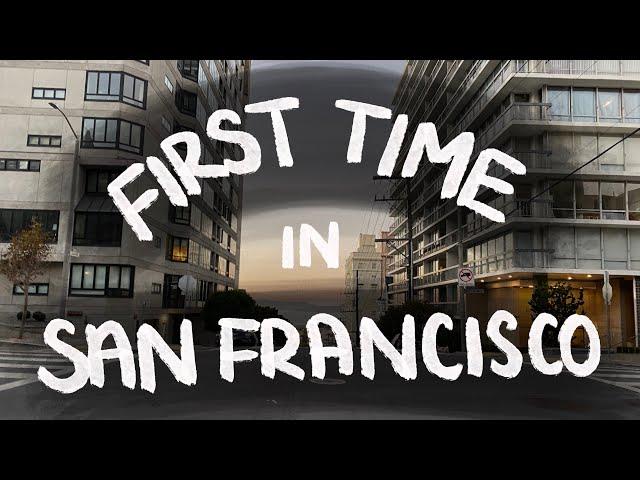 MY FIRST TIME IN SAN FRANCISCO | Summary Video