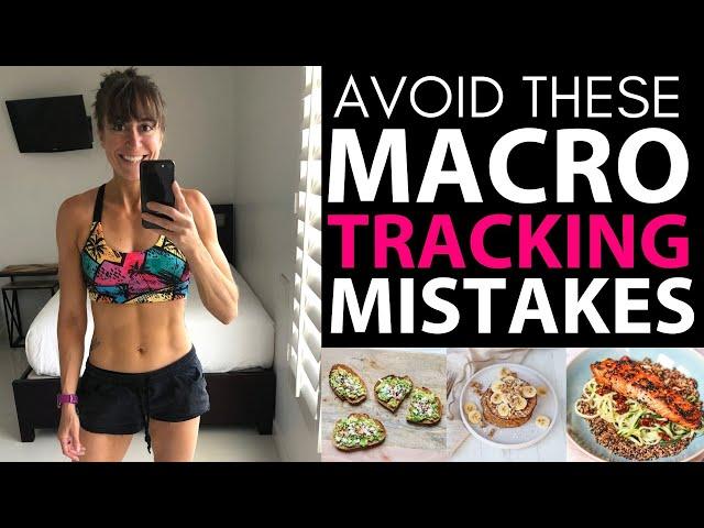 Macro Tracking For Beginners - 3 Macro Tracking Mistakes