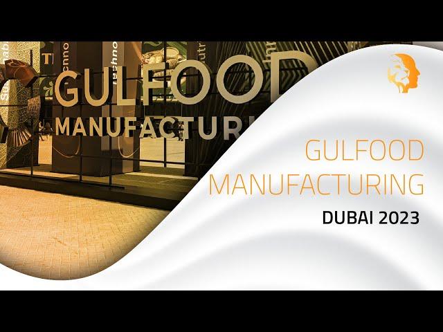 GULFOOD MANUFACTURING SHOWCASE DUBAI - 2023 | MIND SPIRIT DESIGN