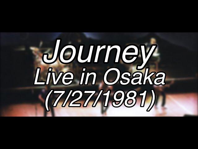 Journey - Live in Osaka (July 27th, 1981)