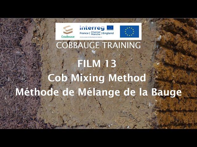 Cobbauge Film 13: Cob Mixing Method