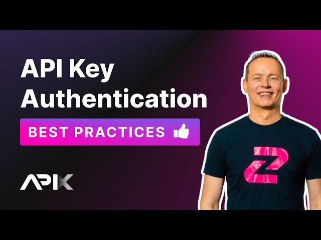 API Key Authentication Best Practices