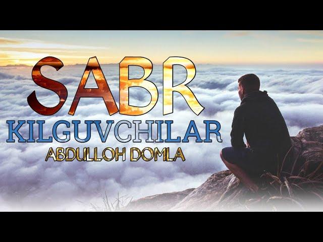 ABDULLOH DOMLA SABR KILGUVCHILAR IMTIHON DAVRI