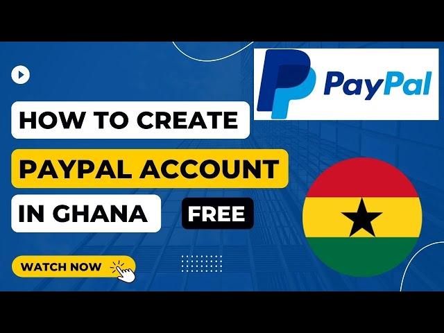 How to create a VERIFIED PAYPAL account in Ghana | 2024 (100% working)