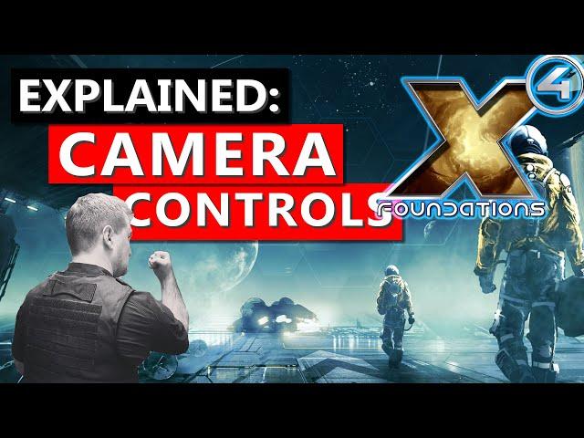 Camera Controls Explained - X4 Foundations Tutorial - Captain Collins