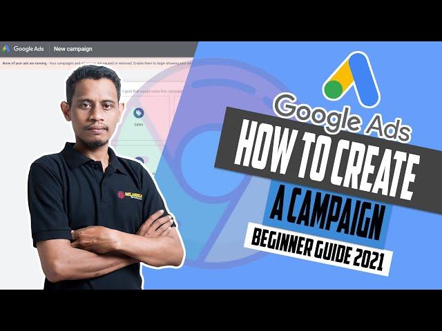 ⭐ How to Create Google Ads Campaign | Google Ads 2021 Tutorial for Beginner