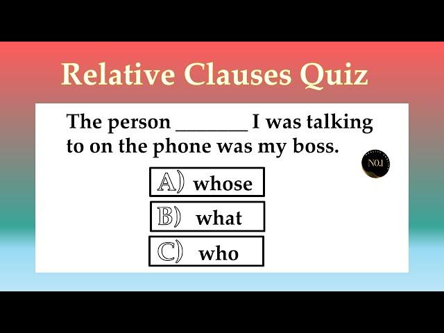 Relative Clauses Quiz | Which, Whose, That, Who, Whom.. | English Grammar test |No.1 Quality English