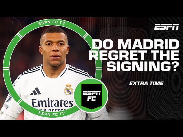 Do Real Madrid REGRET signing Kylian Mbappe? | ESPN FC Extra Time