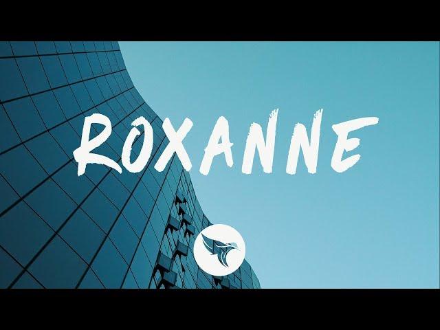 Arizona Zervas - Roxanne (Lyrics)