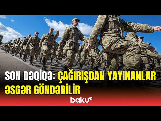 Əsgərlikdən boyun qaçıranlar ifşa edildi | Baş Prokurorluq məlumat yaydı