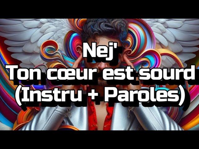 karaoke nej ton cœur est sourd nej Karaoké