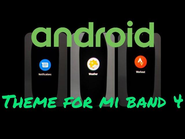 Mi band 4 Custom Firmware w/ Android theme