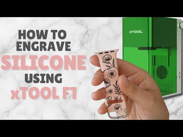 How to Engrave Silicone using the xTool F1 Laser