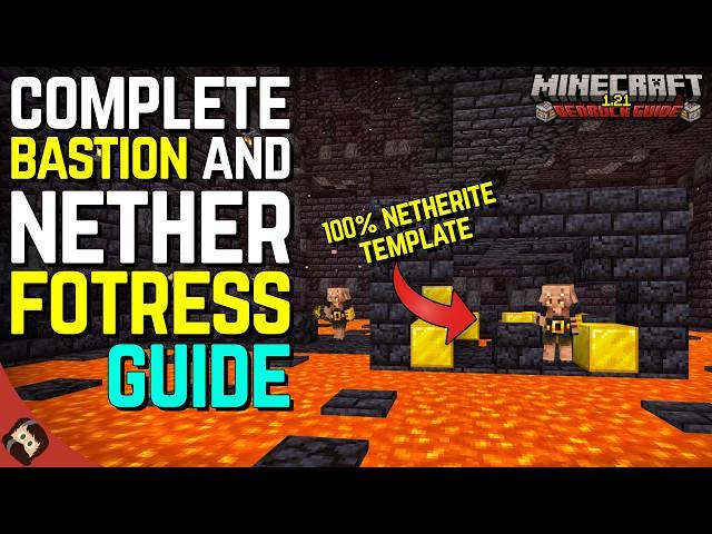 100% Netherite Chance! Bastion & Fortress Guide | Minecraft Bedrock Guide 1.21 EP27