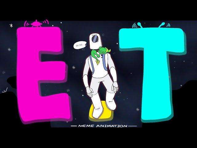  E.T. IS AN ALIEN  || ANIMATION MEME~ ( MY OC )