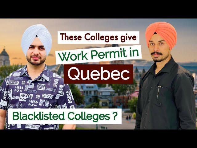 Colleges provide Work Permit and Blacklisted in Quebec with @ConnectRubal