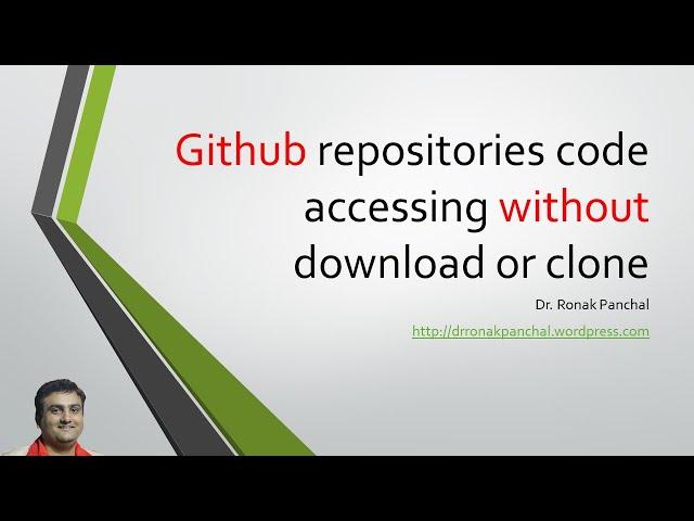 Remotely accessing code of github repositor without download or clone | Dr. Ronak Panchal