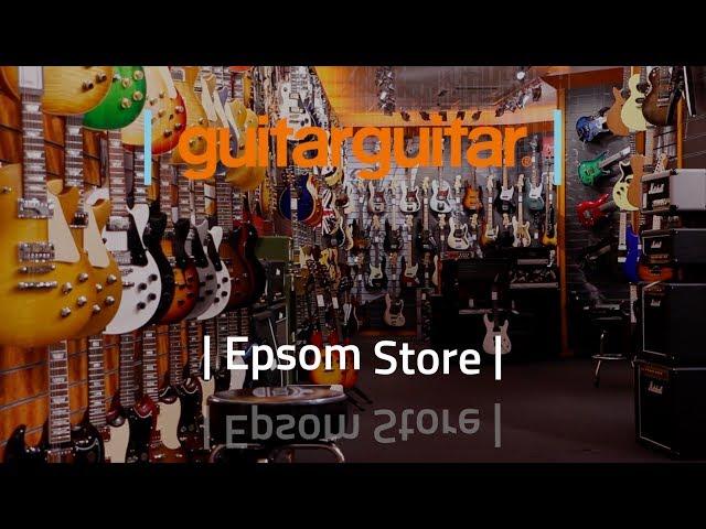 guitarguitar | Epsom Store Walkthrough