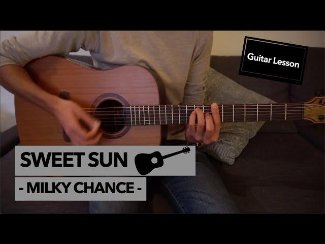 Sweet Sun - Milky Chance // Guitar Lesson (Rhythm and Lead Guitar + Tab)