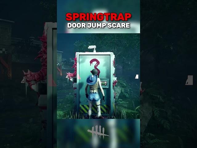 SPRINGTRAP JUMP SCARE WHEN YOU ENTER A DOOR - Dead By Daylight