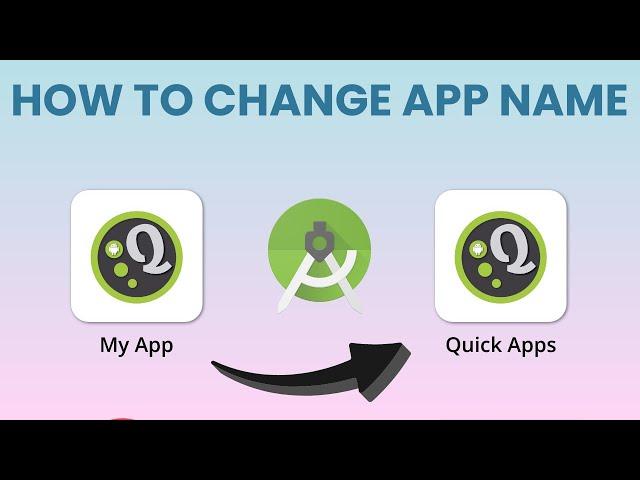 How to Change App Name in Android Studio