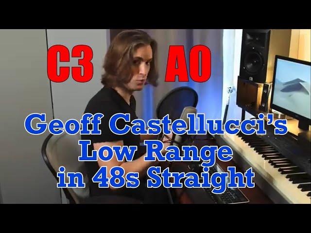 Geoff Castellucci’s Low Range in 48s Straight [C3-A0]