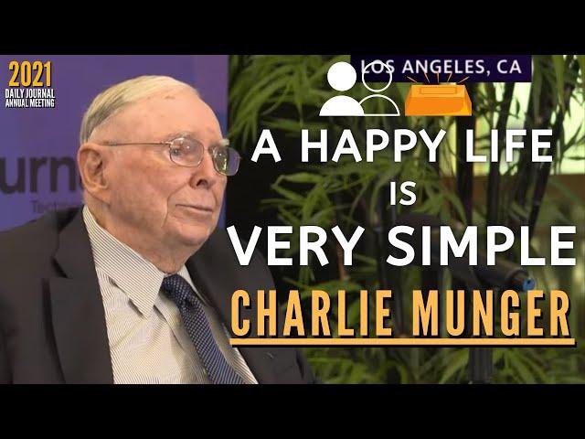 Charlie Munger: The First Rule of a Happy Life. | Daily Journal 2021【C:C.M Ep.156】