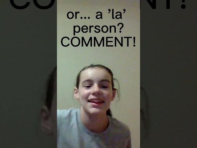 Am I am 'ok' person or a 'la' person? COMMENT!