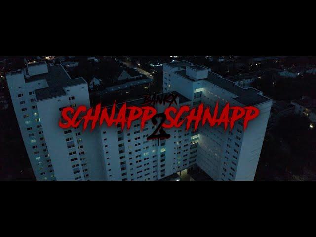 BANKX - SCHNAPP SCHNAPP 2 (prod.by DVDN)