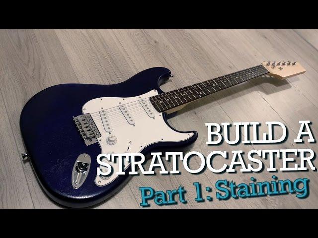 Build a DIY Stratocaster (Harley Benton Guitar Kit) Stunning Stains - Part 1