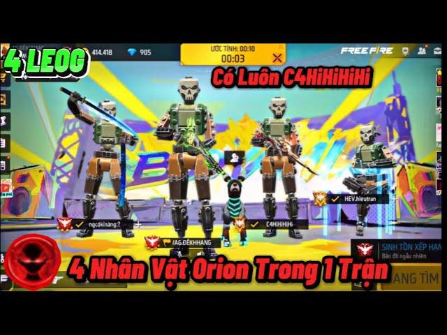 [Free Fire] 1 Lần Duy Nhất “4 Thằng LEGO 4 Nhân Vật Orion” Chung 1 Team Với C4 Fake, Heavy, WAG ?