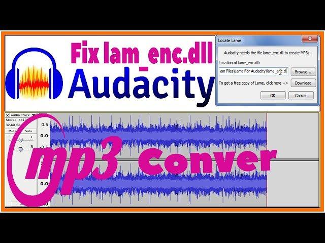 How to Fix audacity mp3 convert Problem needs the file lame_enc.dll